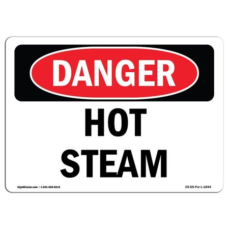 SIGNMISSION OSHA Danger Sign, Hot Steam, 10in X 7in Aluminum, 10" W, 7" H, Landscape, Hot Steam OS-DS-A-710-L-1844